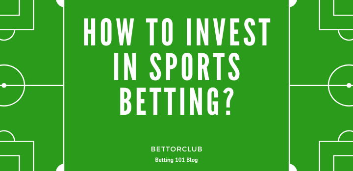 How To Invest In Sports Betting Blog Featured Image