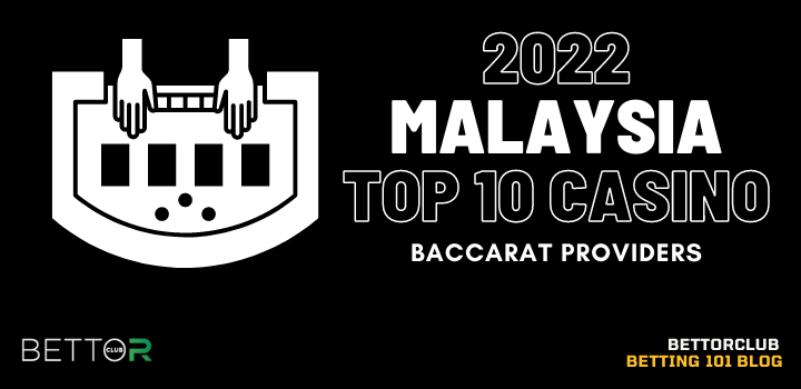 Malaysia Top 10 Casino Baccarat Providers blog featured image