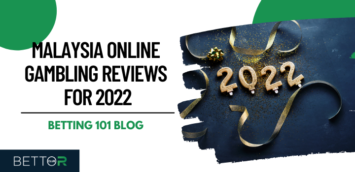 2022 Malaysia Online Gambling Reviews blog featured image